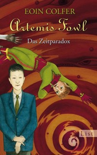 Artemis Fowl - Das Zeitparadox - Eoin Colfer - E-Book