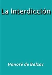 La interdicción - Honore de Balzac - E-Book