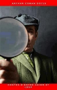 Contes d'entre chien et loup - Arthur Conan Doyle - E-Book