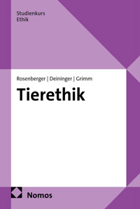 Tierethik - Michael Rosenberger - E-Book