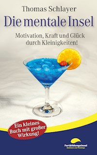 Die mentale Insel - Thomas Schlayer - E-Book