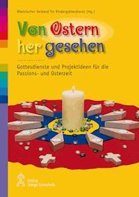 Von Ostern her gesehen - - E-Book