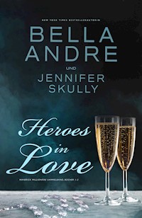 Heroes in Love (Maverick Millionäre Sammelband, Bücher 1-3) - Bella Andre - E-Book