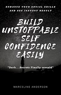Build Unstoppable Self Confidence Easily - Marciline Anderson - E-Book