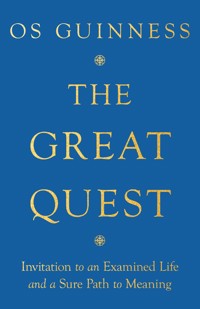 The Great Quest - Os Guinness - E-Book