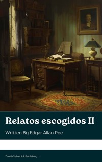 Relatos escogidos II - Edgar Allan Poe - E-Book
