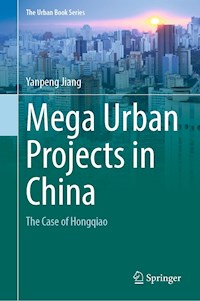 Mega Urban Projects in China - Yanpeng Jiang - E-Book