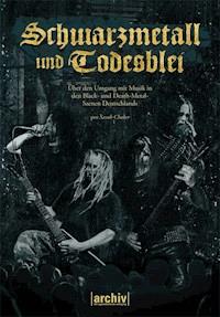 Schwarzmetall und Todesblei - Sarah Chaker - E-Book