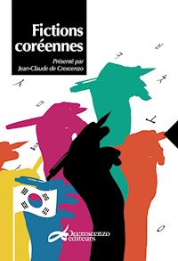 Fictions coréennes - Jean-Claude de Crescenzo - E-Book