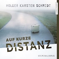 Auf kurze Distanz - Holger Karsten Schmidt - E-Book + Hörbuch