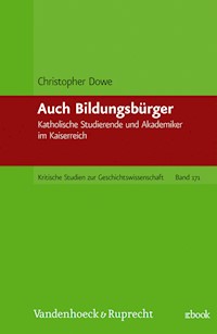 Auch Bildungsbürger - Christopher Dowe - E-Book