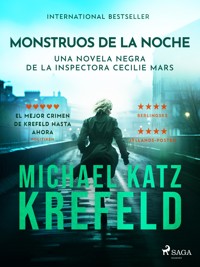 Monstruos de la noche - Una novela negra de la inspectora Cecilie Mars 2 - Michael Katz Krefeld - E-Book