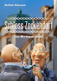 Schloss Zockendorf - Matthias Biskupek - E-Book