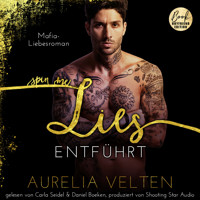 SPIN ME LIES: Entführt (Mafia-Liebesroman) - Fairytale Gone Dark, Band 3 (ungekürzt) - Aurelia Velten - Hörbuch
