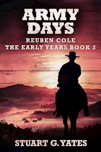 Army Days - Stuart G. Yates - E-Book