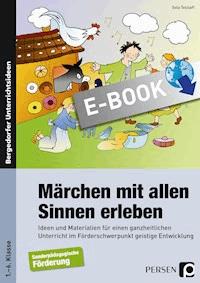 Märchen mit allen Sinnen erleben - Sola Tetzlaff - E-Book