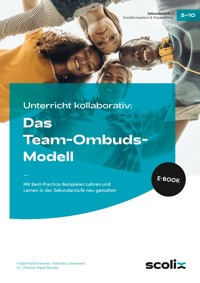 Unterricht kooperativ: Das Team-Ombuds-Modell - Christian Mayer-Boness - E-Book