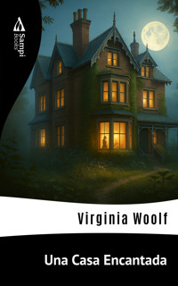 Una Casa Encantada - Virginia Woolf - E-Book