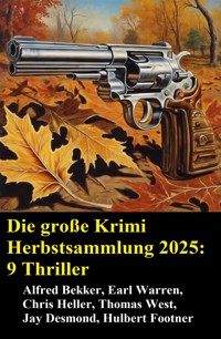 Die große Krimi Herbstsammlung 2025: 9 Thriller - Alfred Bekker - E-Book