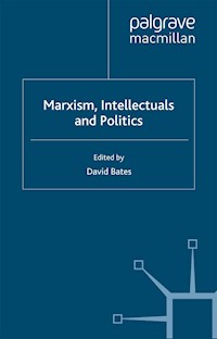 Marxism, Intellectuals and Politics - - E-Book