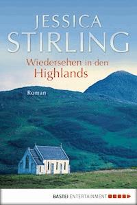 Wiedersehen in den Highlands - Jessica Stirling - E-Book