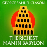 The Richest Man in Babylon - George Samuel Clason - Hörbuch