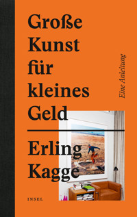 Große Kunst für kleines Geld - Erling Kagge - E-Book
