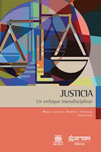 Justicia: Un enfoque transdisciplinar - - E-Book