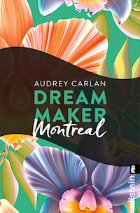 Dream Maker - Montreal - Audrey Carlan - E-Book