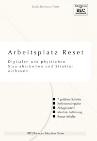 Arbeitsplatz Reset - Saskia Baciocco Torres - E-Book