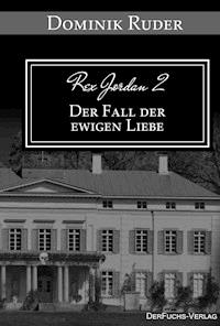 Rex Jordan 2 - Dominik Ruder - E-Book