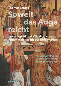 Soweit das Auge reicht - Thomas Lentes - E-Book