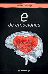 e de emociones - Antonio Castillejo Barrera - E-Book