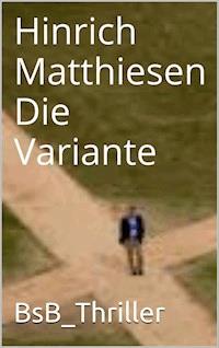 Die Variante - Hinrich Matthiesen - E-Book