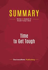 Summary: Time to Get Tough - BusinessNews Publishing - E-Book