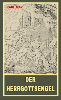 Der Herrgottsengel - Karl May - E-Book