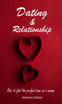 Dating & Relationship - Marlene Weber - E-Book
