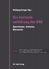 Die Auslandsaufklärung des BND - - E-Book
