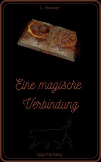 Eine magische Verbindung - L. Hawke - E-Book
