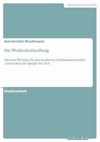 Die Weißenhofsiedlung - Ann-Kristin  Brockmann - E-Book