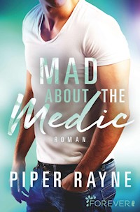 Mad about the Medic - Piper Rayne - E-Book
