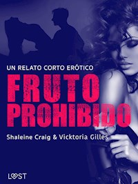 Fruto prohibido - un relato corto erótico - Vicktoria Gilles - E-Book