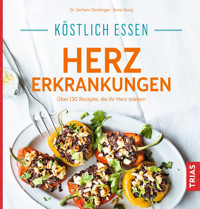Köstlich essen Herzerkrankungen - Jochem Stockinger - E-Book