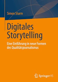 Digitales Storytelling - Simon Sturm - E-Book