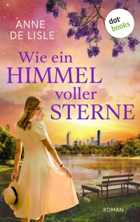 Wie ein Himmel voller Sterne - Anne de Lisle - E-Book