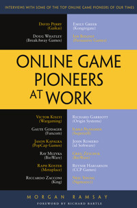 Online Game Pioneers at Work - Morgan Ramsay - E-Book