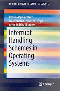 Interrupt Handling Schemes in Operating Systems - Pedro Mejia-Alvarez - E-Book