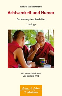 Achtsamkeit und Humor (Wissen & Leben) - Michael Stefan Metzner - E-Book