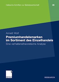 Premiumhandelsmarken im Sortiment des Einzelhandels - Annett Wolf - E-Book
