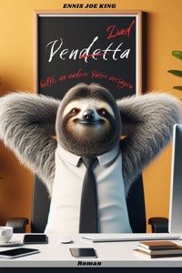 VenDADta hilft, wo andere Väter versagen - Ennis Joe King - E-Book